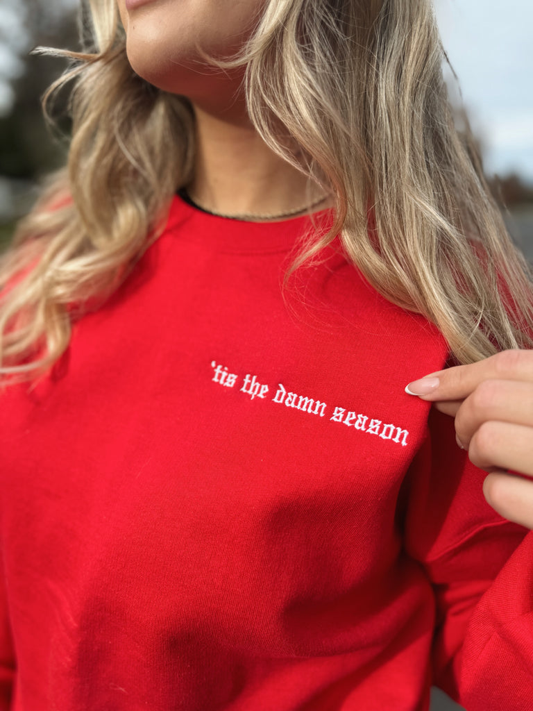 ‘tis the damn season Crewneck Sweatshirt