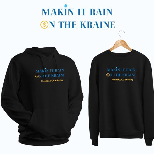 Makin It Rain On the Kraine